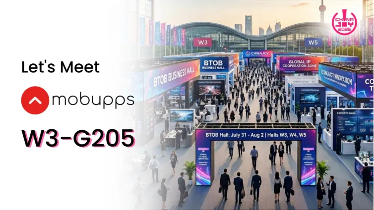 Mobupps 确认参展 2026 ChinaJoy BTOB，链接全球优质流量，就在 W3-G205